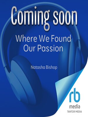cover image of Where We Found Our Passion